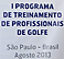 1º Programa de Treinamento de Profissionais de Golfe